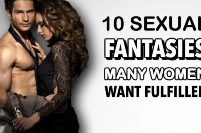 9 Sexual Fantasies Women Want Fulfilled